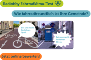 Wie fahrradfreundlich ist Ihre Gemeinde? Der Radlobby Fahrradklima-Test 2024