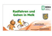 Vortrag Michael Meschik „Radfahren und Gehen in Melk“ anlässlich 10-Jahre Radlobby Melk am 25.9.2024<br>die VORTRAGSFOLIEN